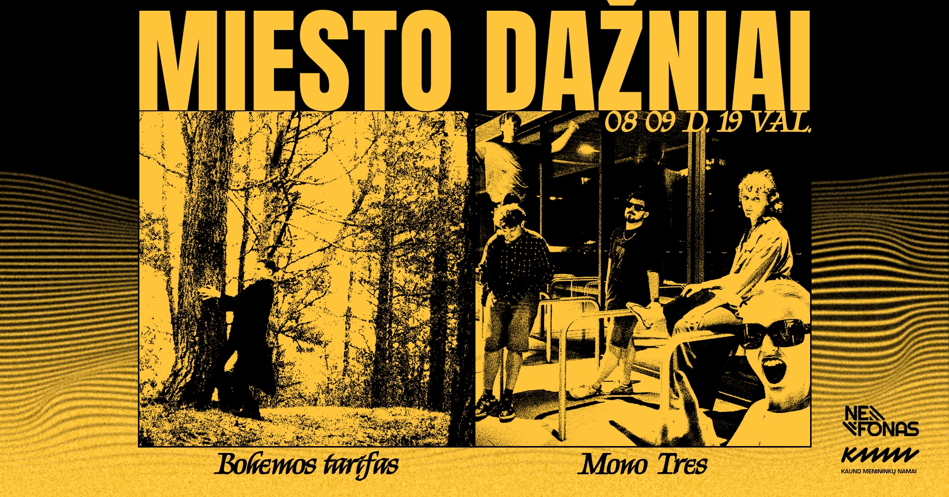 MIESTO DAŽNIAI | Bohemos tarifas x Mono Tres | Koncertas